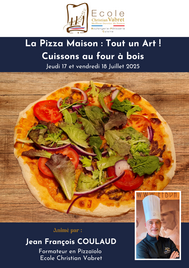 La Pizza Maison : Tout un Art !<br>Cuisson four à bois<br><strong><or>Jeudi 17 et vendredi 18 Juillet 2025</strong></or>